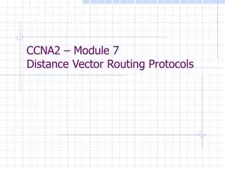 ccna2 module 7 distance vector routing protocols