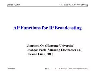 AP Functions for IP Broadcasting