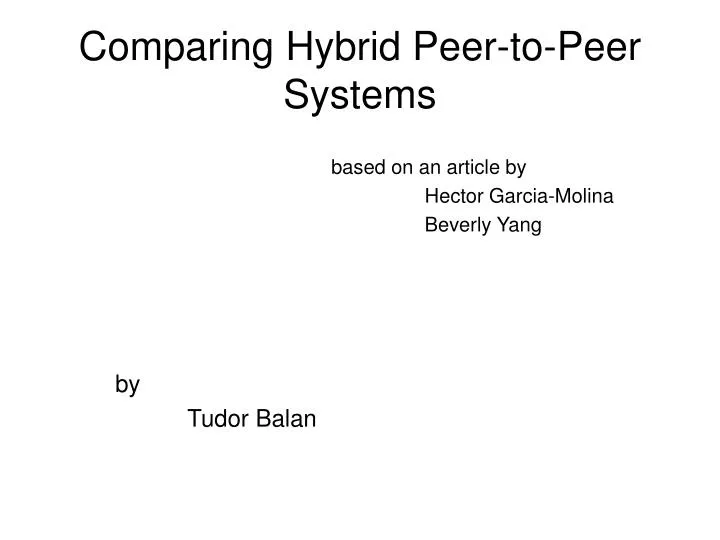comparing hybrid peer to peer systems