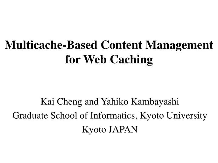multicache based content management for web caching