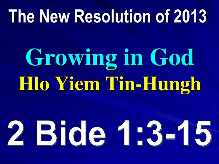 growing in god hlo yiem tin hungh