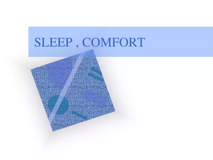 sleep comfort