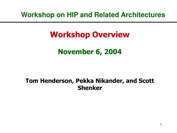 workshop on hip and related architectures