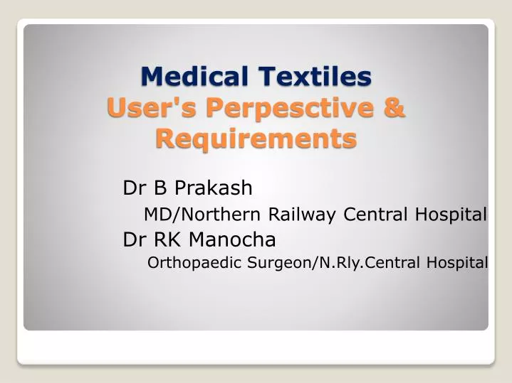 medical textiles user s perpesctive requirements