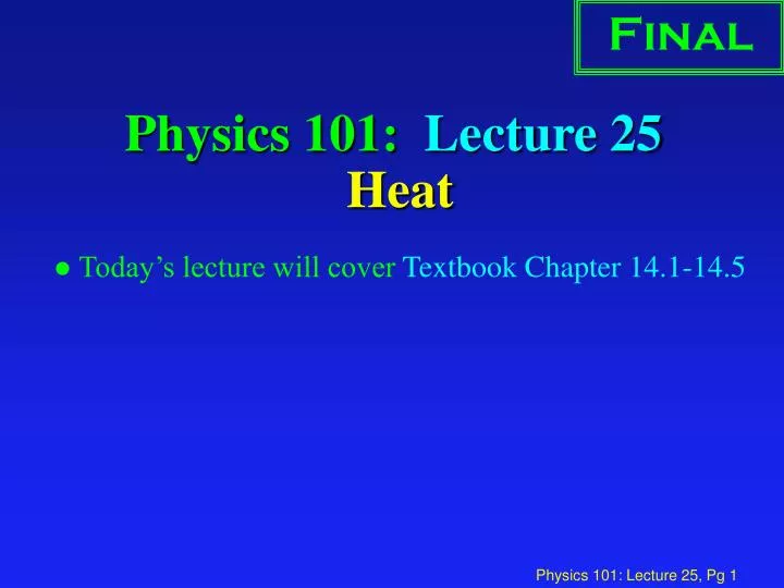 physics 101 lecture 25 heat