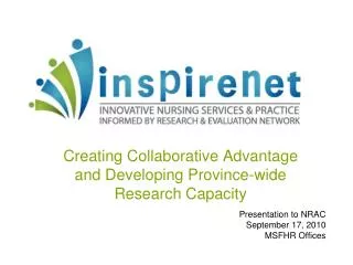 Creating Collaborative Advantage and Developing Province-wide Research Capacity