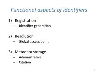 Functional aspects of identifiers