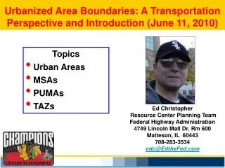 Urbanized Area Boundaries: A Transportation Perspective and Introduction (June 11, 2010)