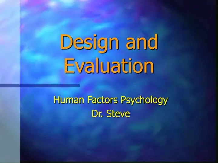 design and evaluation