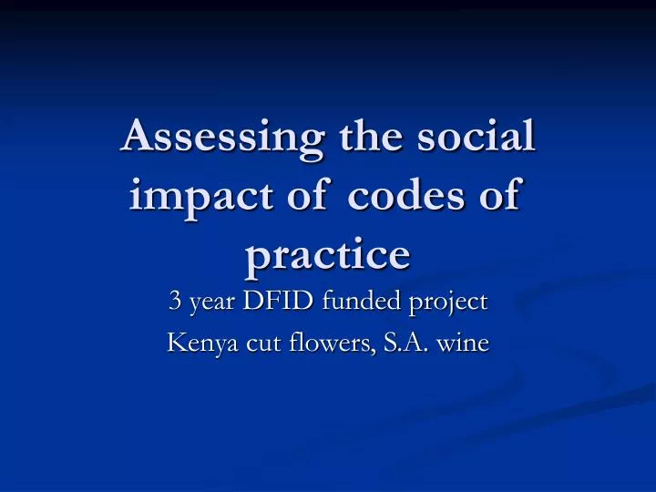 assessing the social impact of codes of practice