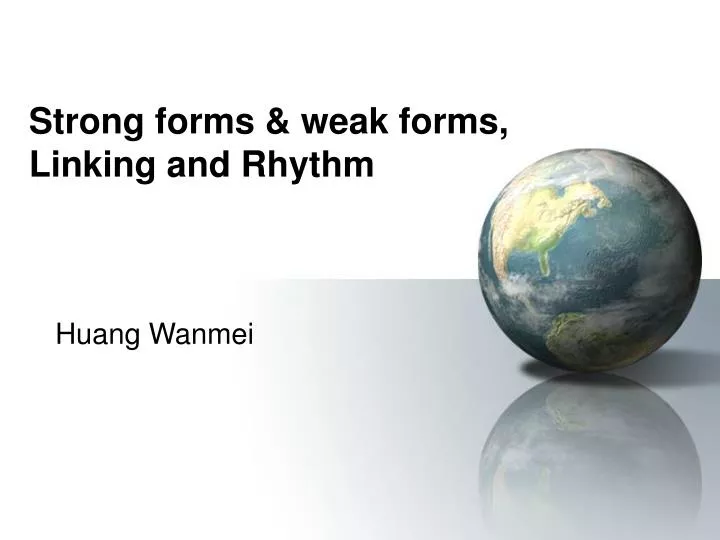 strong forms weak forms linking and rhythm