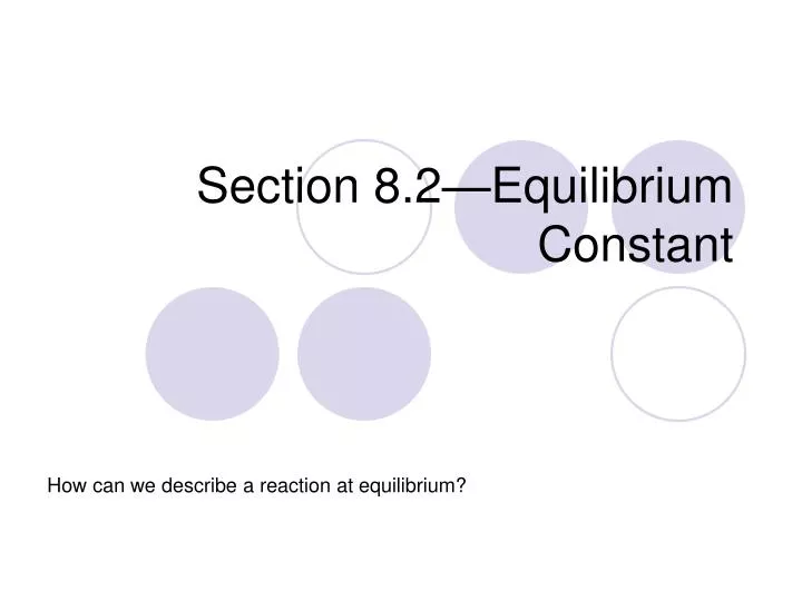 section 8 2 equilibrium constant