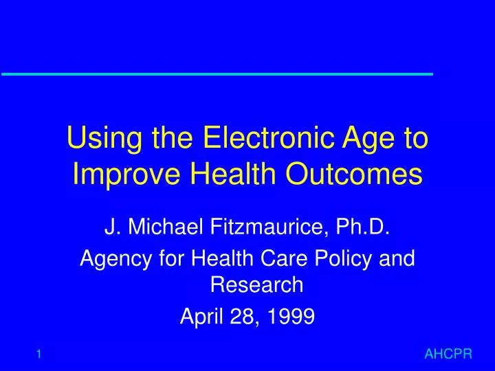 using the electronic age to improve health outcomes