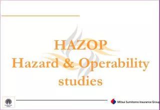 HAZOP Hazard &amp; Operability studies