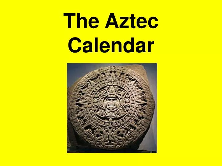 the aztec calendar