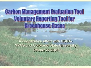 A cooperative effort with USDA-NRCS and Colorado State University October 20, 2006