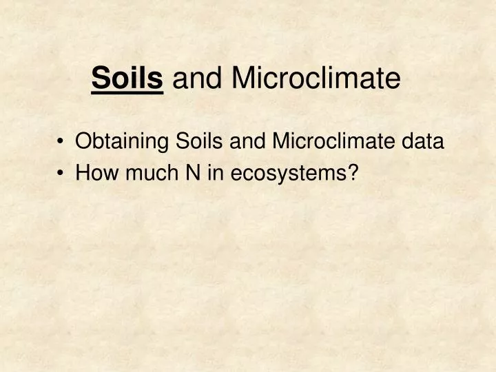 soils and microclimate
