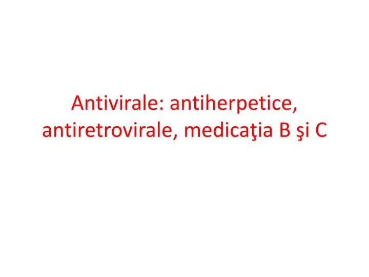 antivirale antiherpetice antiretrovirale medica ia b i c