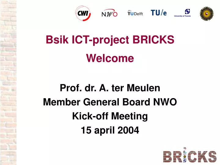 bsik ict project bricks welcome