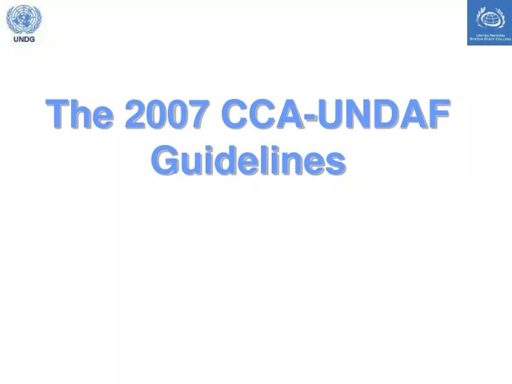 the 2007 cca undaf guidelines