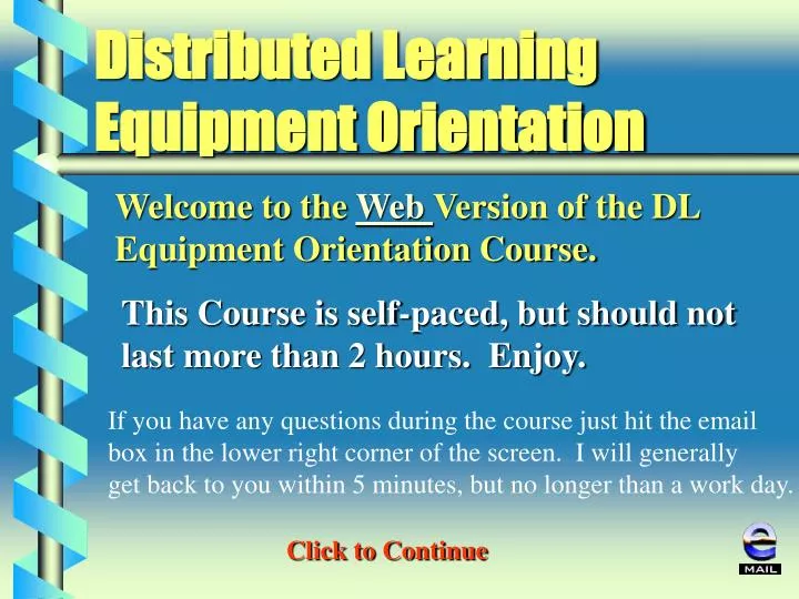 distributed learning equipment orientation