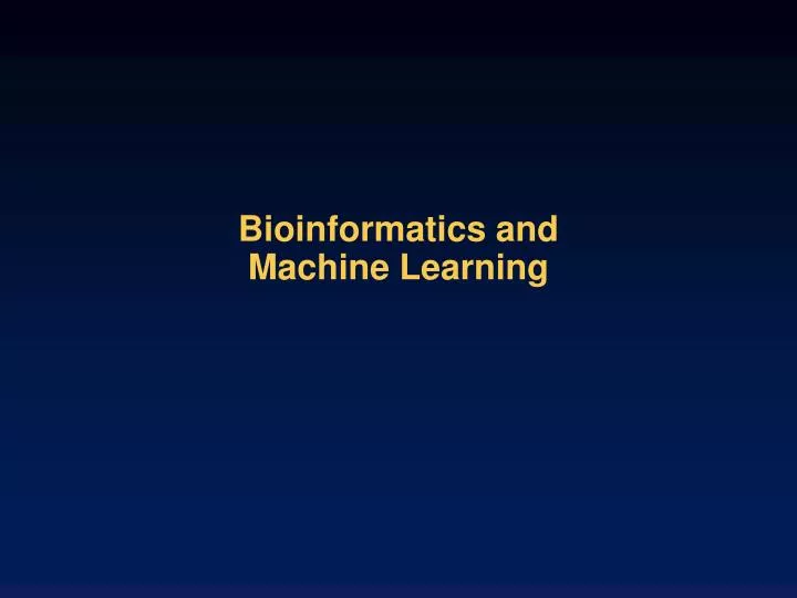 bioinformatics and machine learning