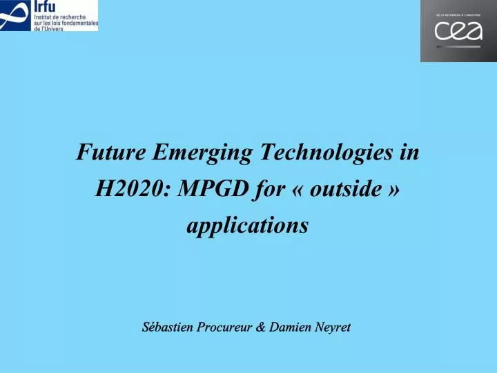 future emerging technologies in h2020 mpgd for outside applications