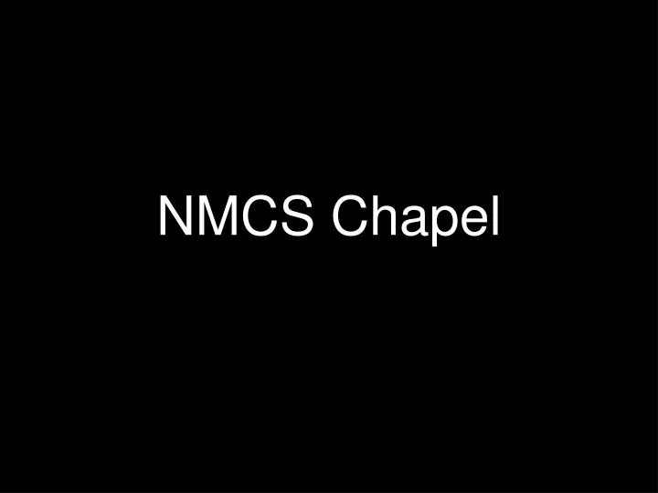 nmcs chapel