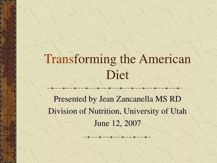 trans forming the american diet