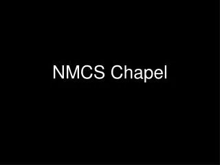 NMCS Chapel
