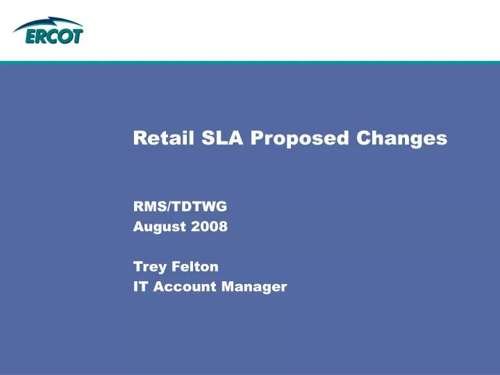 retail sla proposed changes