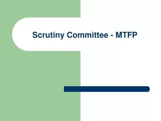 Scrutiny Committee - MTFP