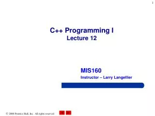 C++ Programming I Lecture 12