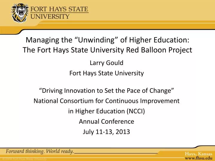 managing the unwinding of higher education the fort hays state university red balloon project