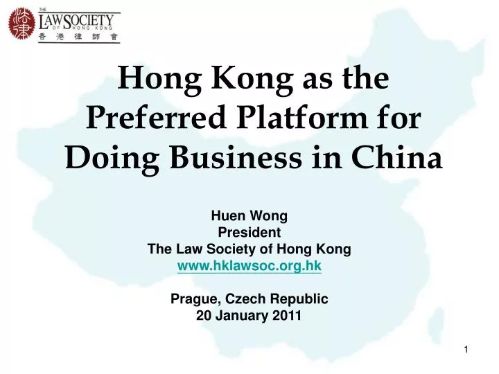 hong kong as the preferred platform for doing b usiness in china