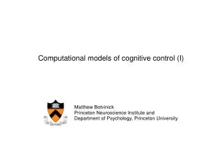 Computational models of cognitive control (I)