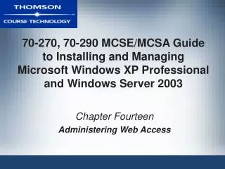 Chapter Fourteen Administering Web Access