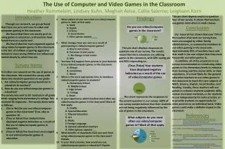 The Use of Computer and Video G ames in the Classroom