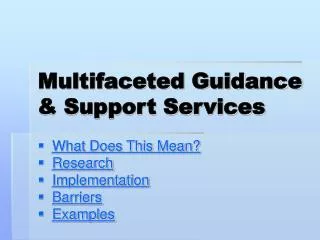 Multifaceted Guidance &amp; Support Services