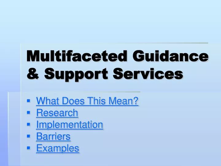 multifaceted guidance support services