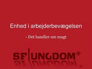 enhed i arbejderbev gelsen