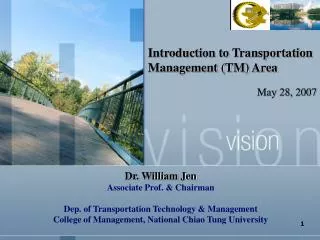 Introduction to Transportation Management (TM) Area May 28, 2007
