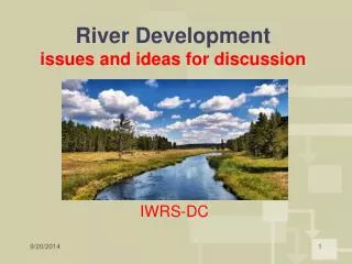 River Development issues and ideas for discussion
