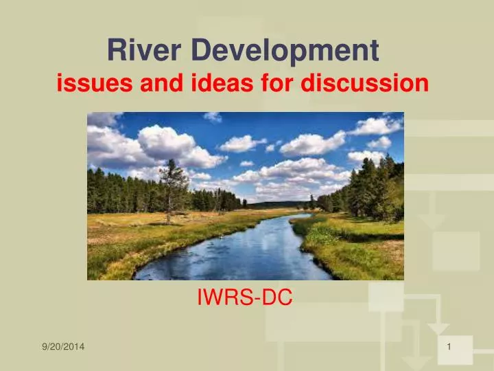 river development issues and ideas for discussion