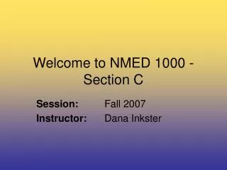Welcome to NMED 1000 - Section C