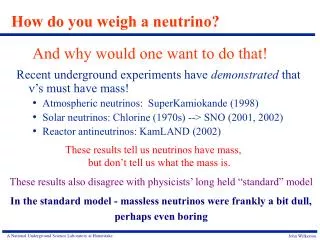 How do you weigh a neutrino?