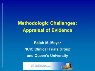 Methodologic Challenges: Appraisal of Evidence
