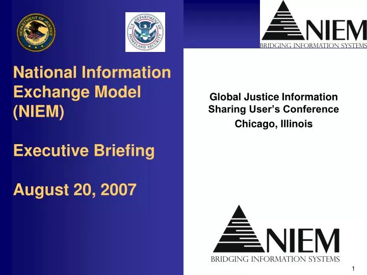 national information exchange model niem executive briefing august 20 2007