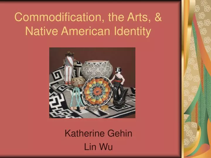 commodification the arts native american identity