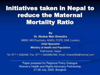 By Dr. Nirakar Man Shrestha MBBS: MD(Psychiatry, AIIMS); FCPS; DAB (London) Chief Specialist